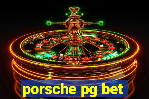 porsche pg bet